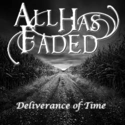 All Has Faded : Deliverance of Time